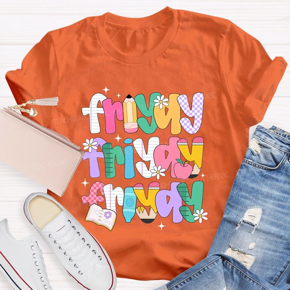 Fri-Yay And Learning Tools Font Teacher T-shirt