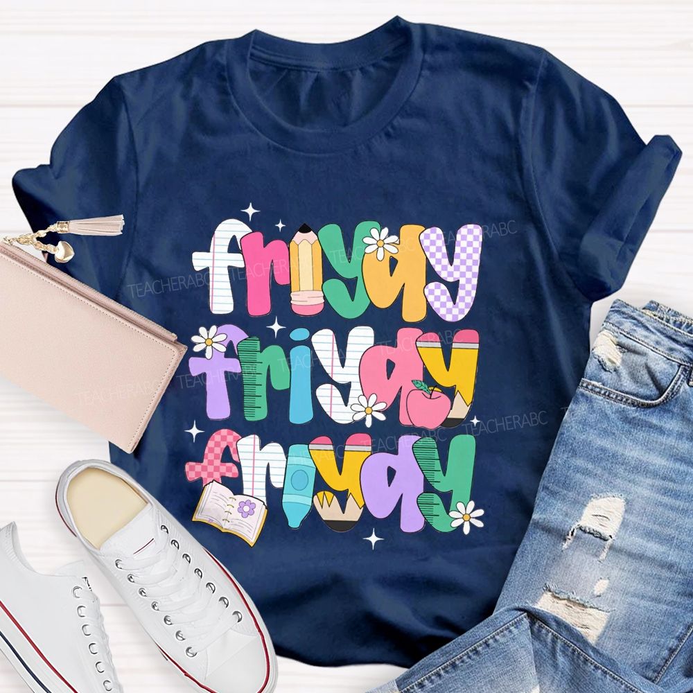 Fri-Yay And Learning Tools Font Teacher T-shirt