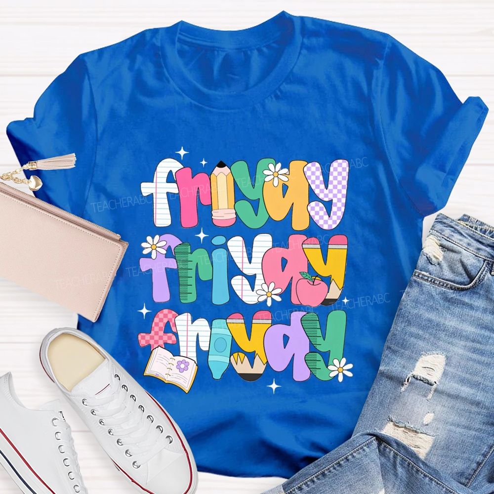 Fri-Yay And Learning Tools Font Teacher T-shirt