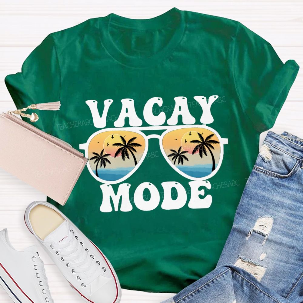 Vacay Mode Teacher T-Shirt
