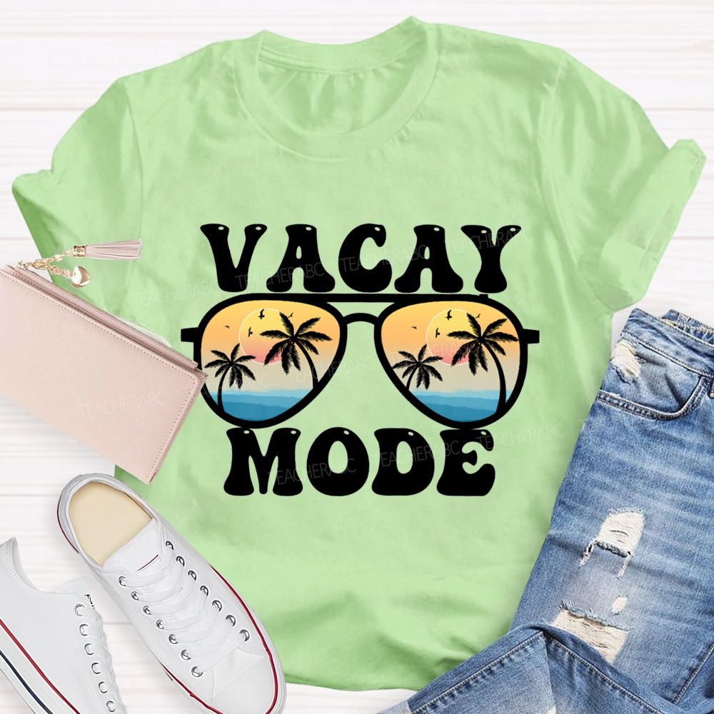 Vacay Mode Teacher T-Shirt