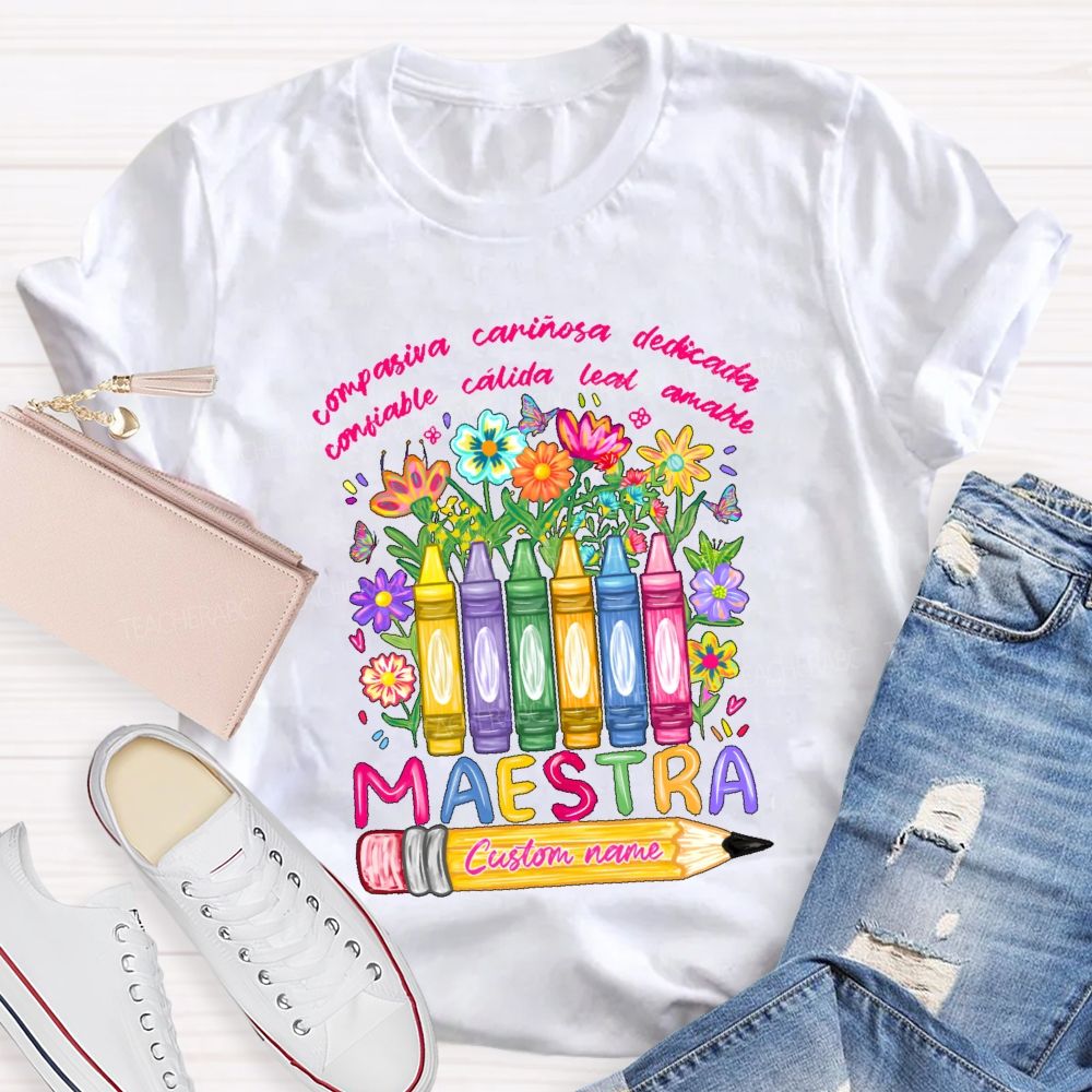 Personalized Name Compasiva Cariñosa Dedicada Confiable Cálida Leal Letters Teacher T-shirt