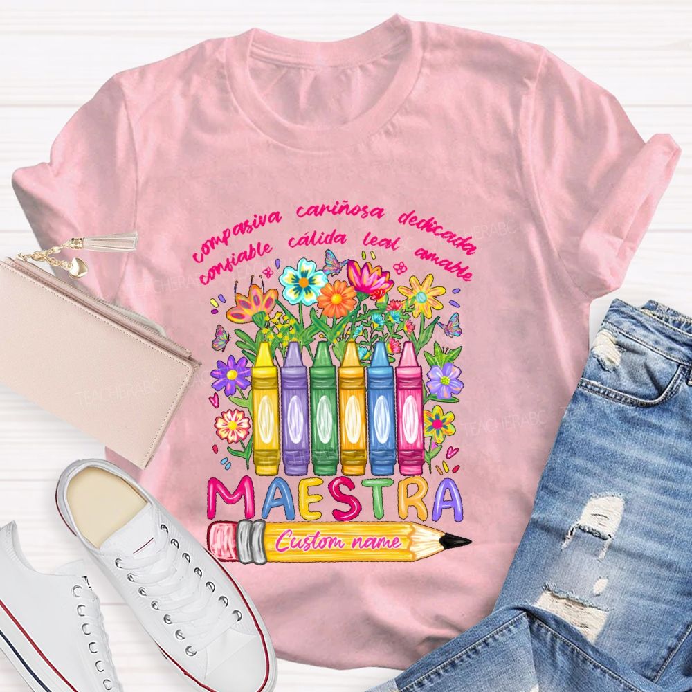 Personalized Name Compasiva Cariñosa Dedicada Confiable Cálida Leal Letters Teacher T-shirt