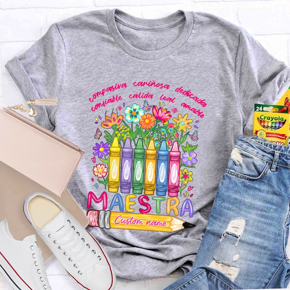 Personalized Name Compasiva Cariñosa Dedicada Confiable Cálida Leal Letters Teacher T-shirt