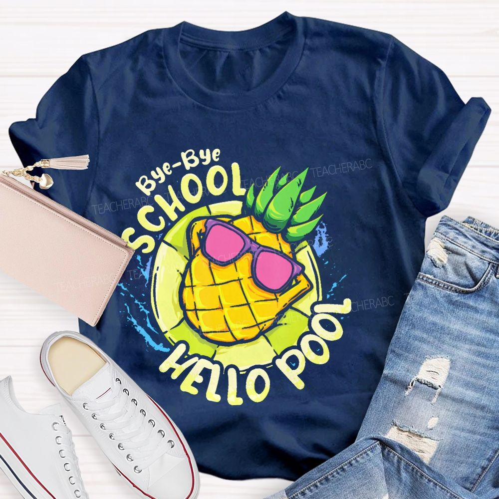 Bye-Bye School Hello Pool Pattern Teacher T-shirt