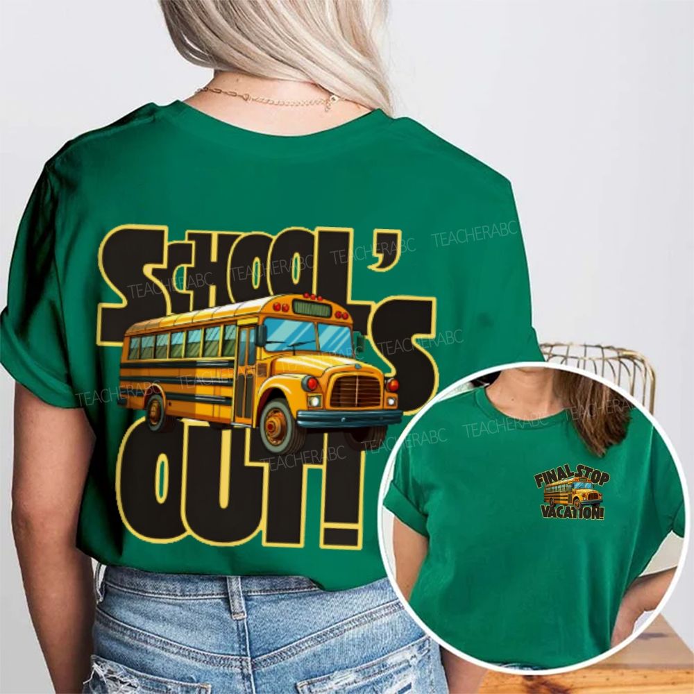 Final Stop Vacation School's Out Double Printed T-shirt