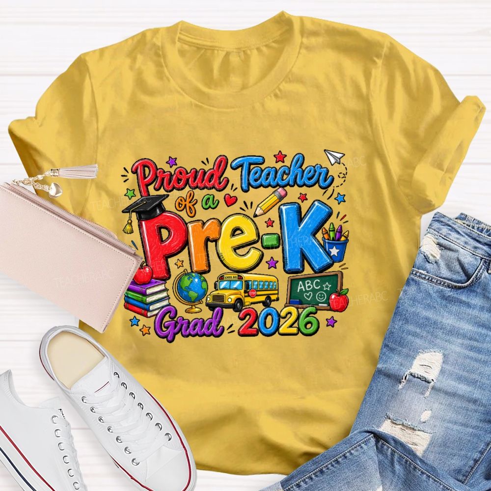 Personalized Grade Proud Teacher Of A Pre-K Grad 2026 Teacher T-shirt