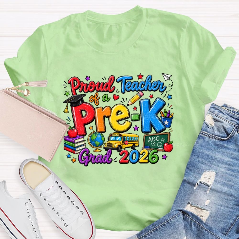 Personalized Grade Proud Teacher Of A Pre-K Grad 2026 Teacher T-shirt