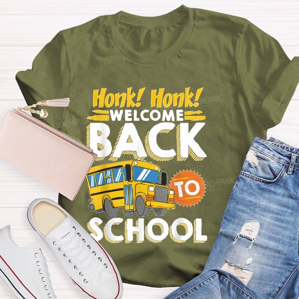 Honk Honk Welcome Back School Teacher T-shirt