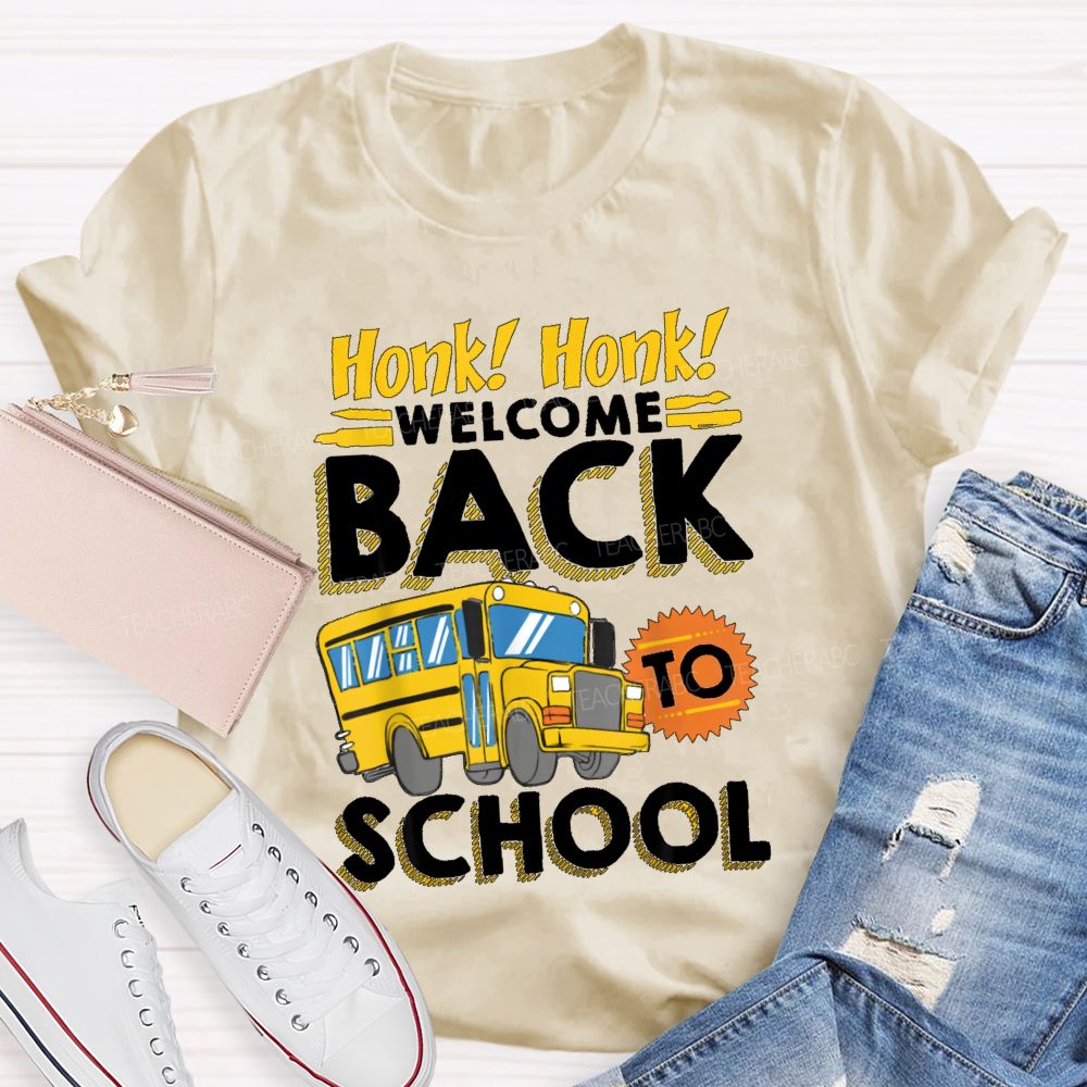 Honk Honk Welcome Back School Teacher T-shirt
