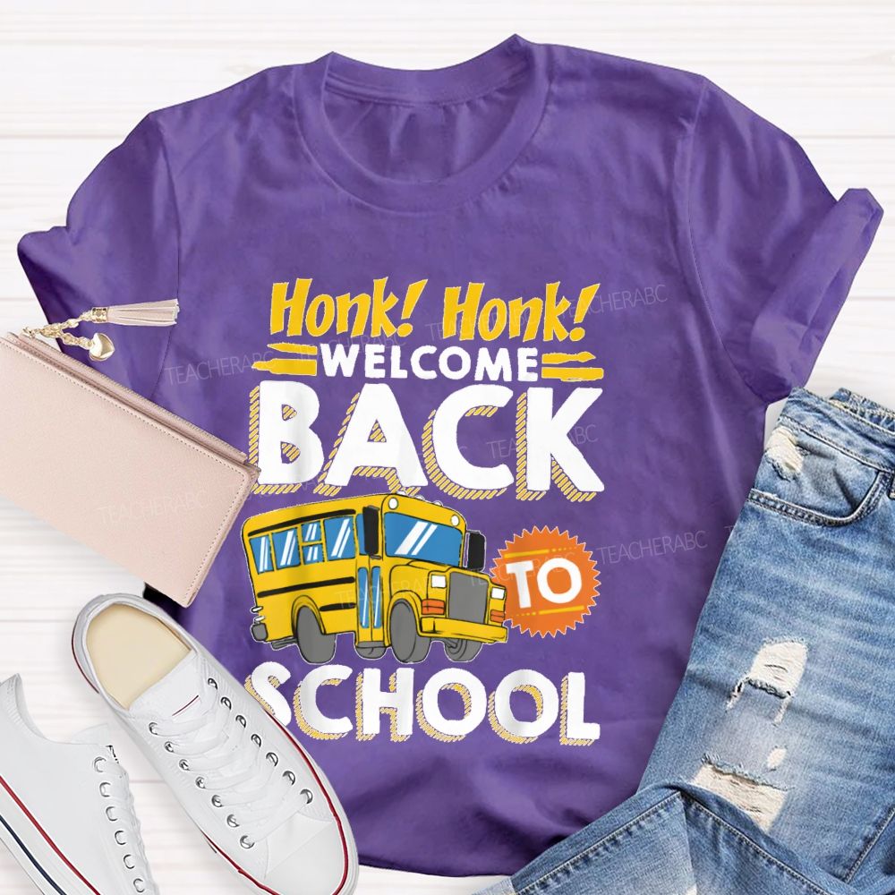 Honk Honk Welcome Back School Teacher T-shirt