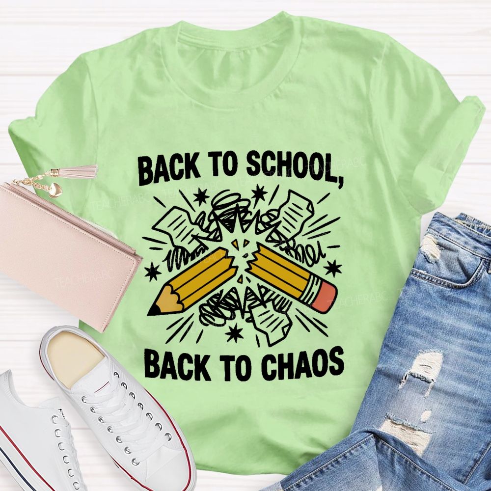 Back To School Back To Chaos Letters Teacher T-shirt