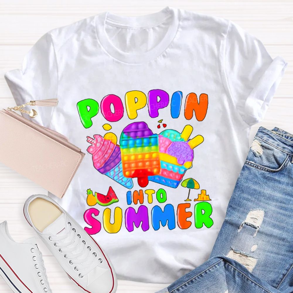 Poppin Into Summer Teacher T-shirt