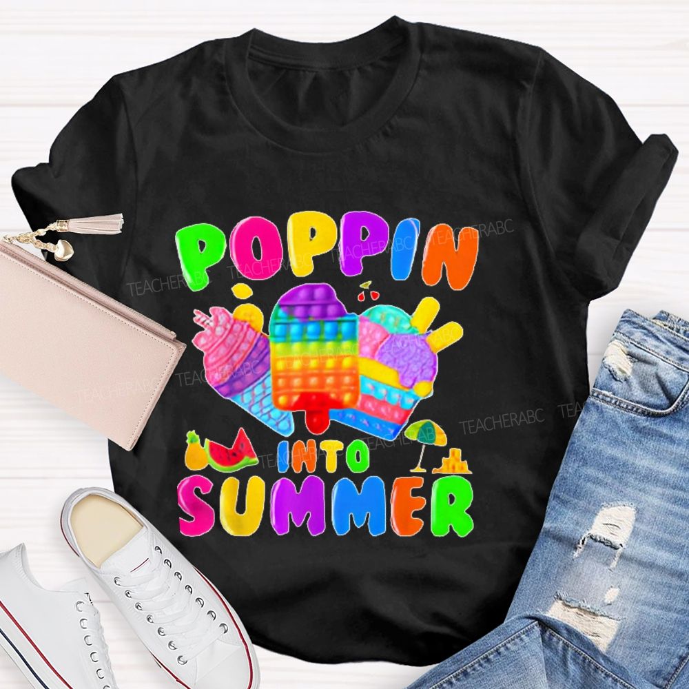 Poppin Into Summer Teacher T-shirt