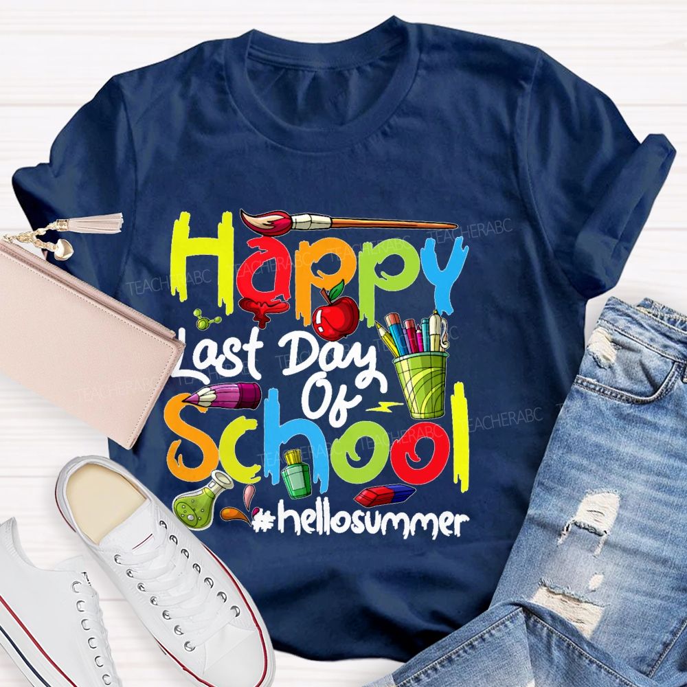 Happy Last Day Of School Hellosummer Pattern Teacher T-shirt
