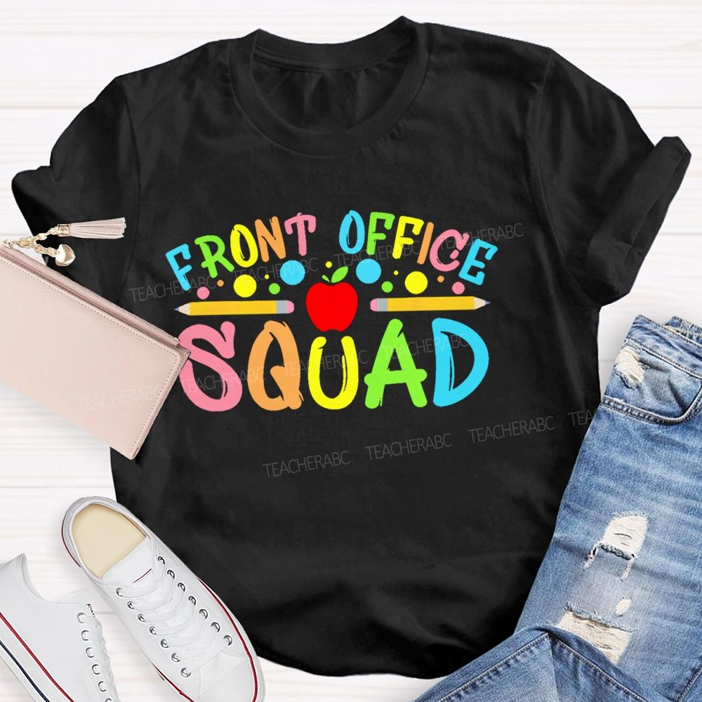Front Office Squad Colorful Letters Pattern Teacher T-shirt