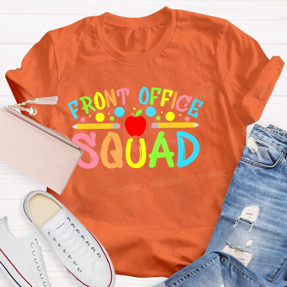 Front Office Squad Colorful Letters Pattern Teacher T-shirt