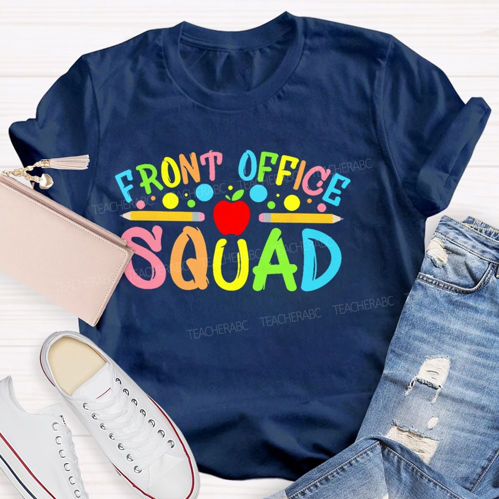 Front Office Squad Colorful Letters Pattern Teacher T-shirt