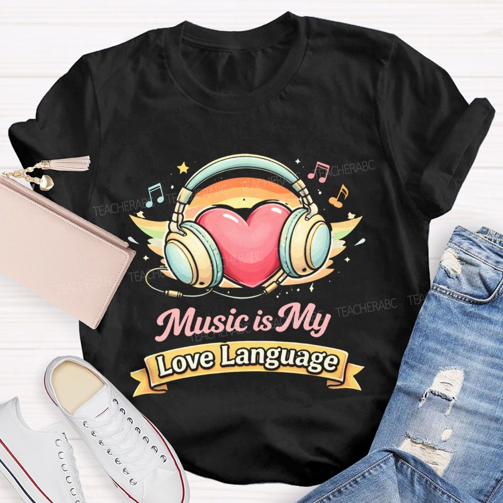 Music Is My Love Language Pattern Teacher T-shirt