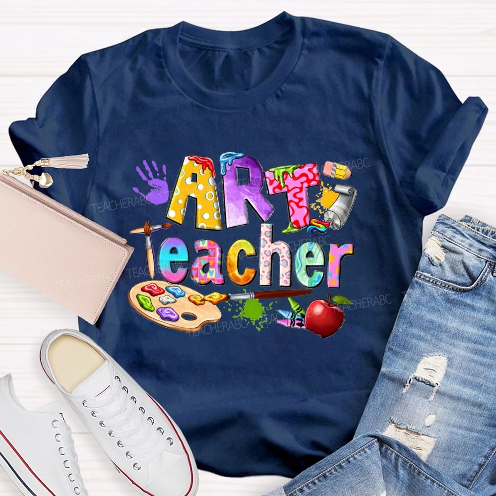 Art Teacher Colored Fonts And Coloring Palettes Teacher T-shirt