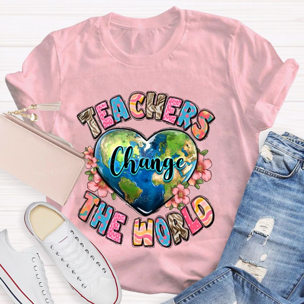Teachers Change The World Heart Shape Teacher T-shirt