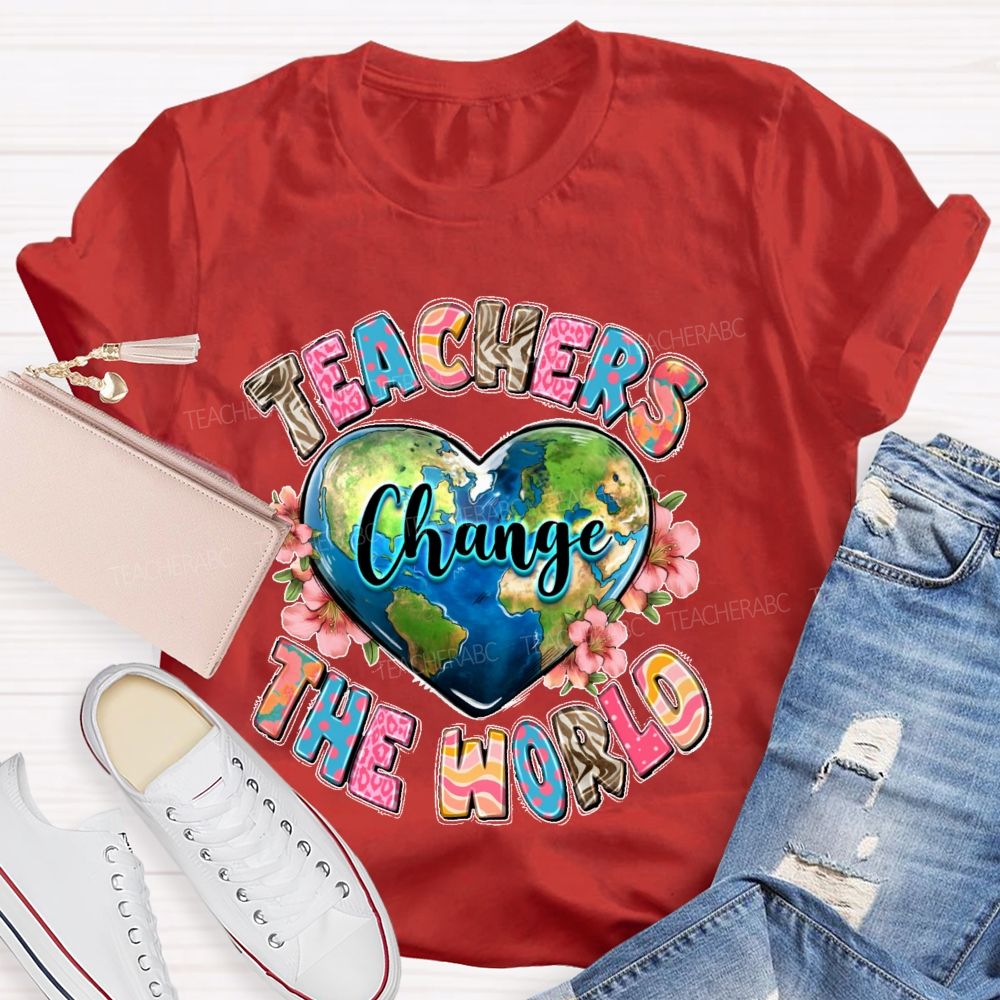 Teachers Change The World Heart Shape Teacher T-shirt