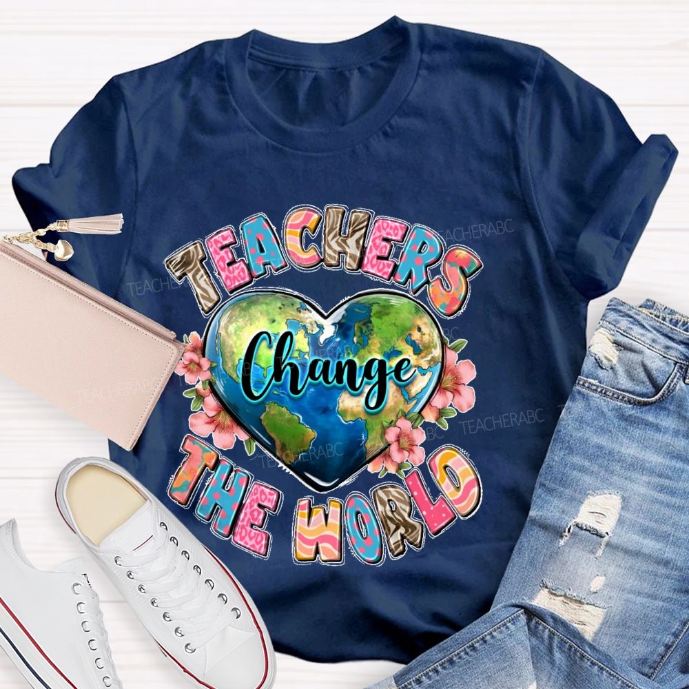 Teachers Change The World Heart Shape Teacher T-shirt
