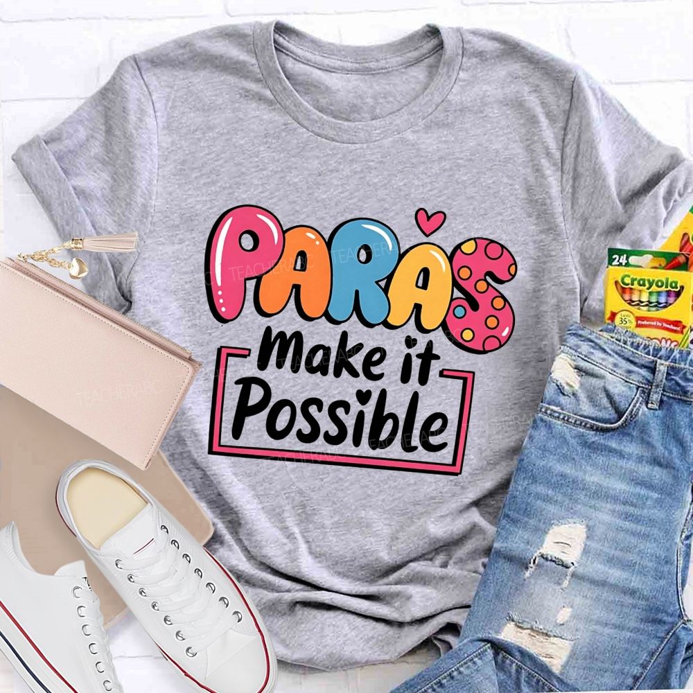 Paras Make It Possible Colored Fonts T-shirt