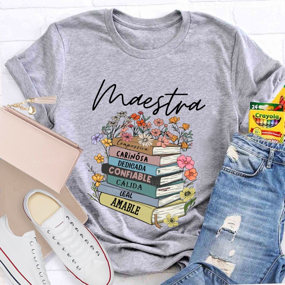 Maestra Carinosa Dedicada Confiable Leal Amable T-shirt