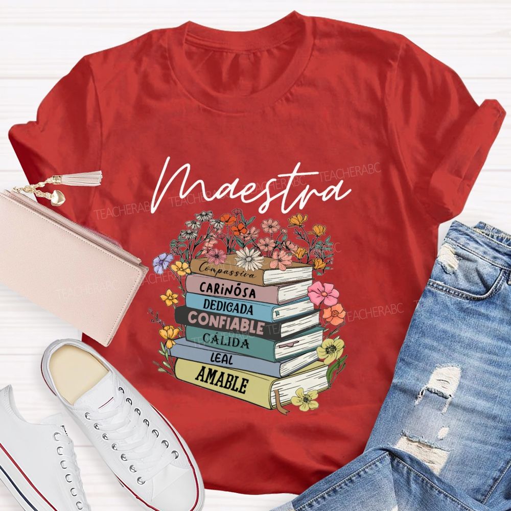 Maestra Carinosa Dedicada Confiable Leal Amable T-shirt