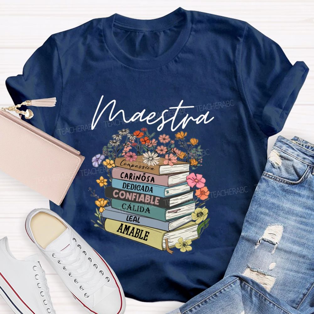 Maestra Carinosa Dedicada Confiable Leal Amable T-shirt