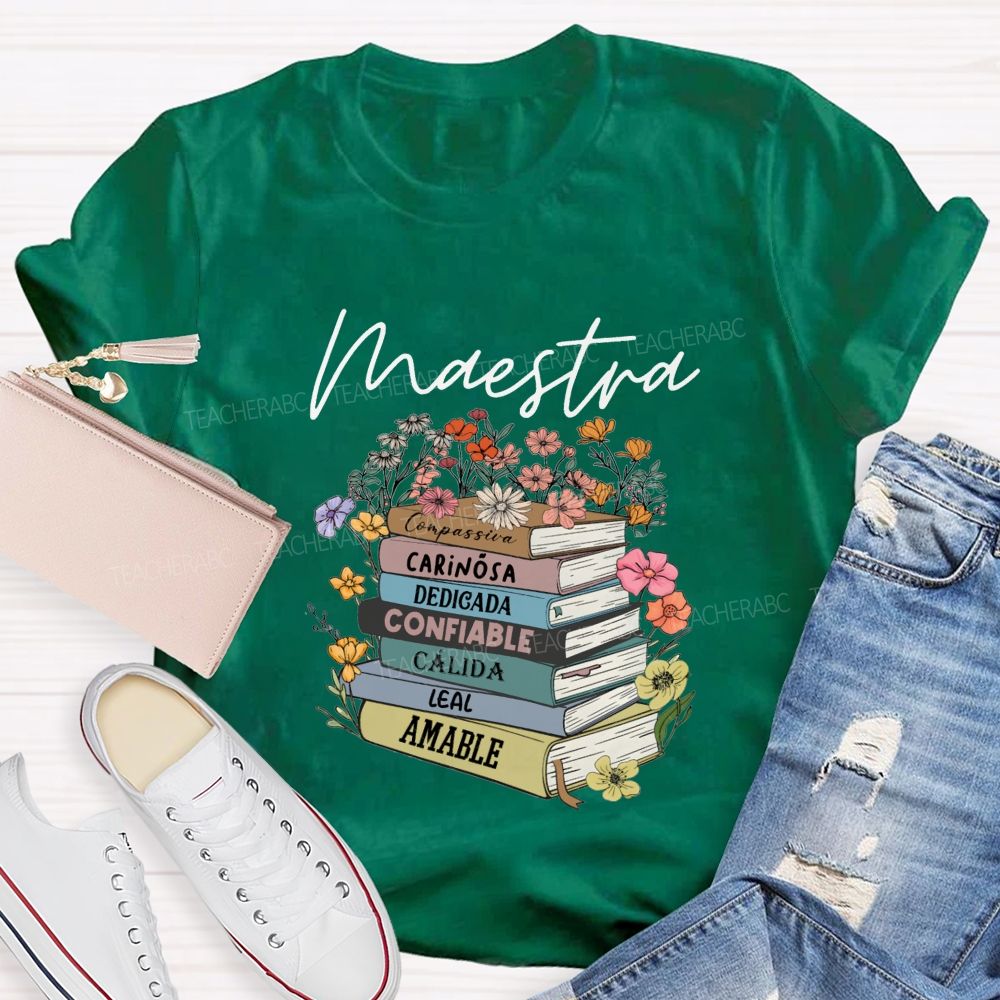 Maestra Carinosa Dedicada Confiable Leal Amable T-shirt