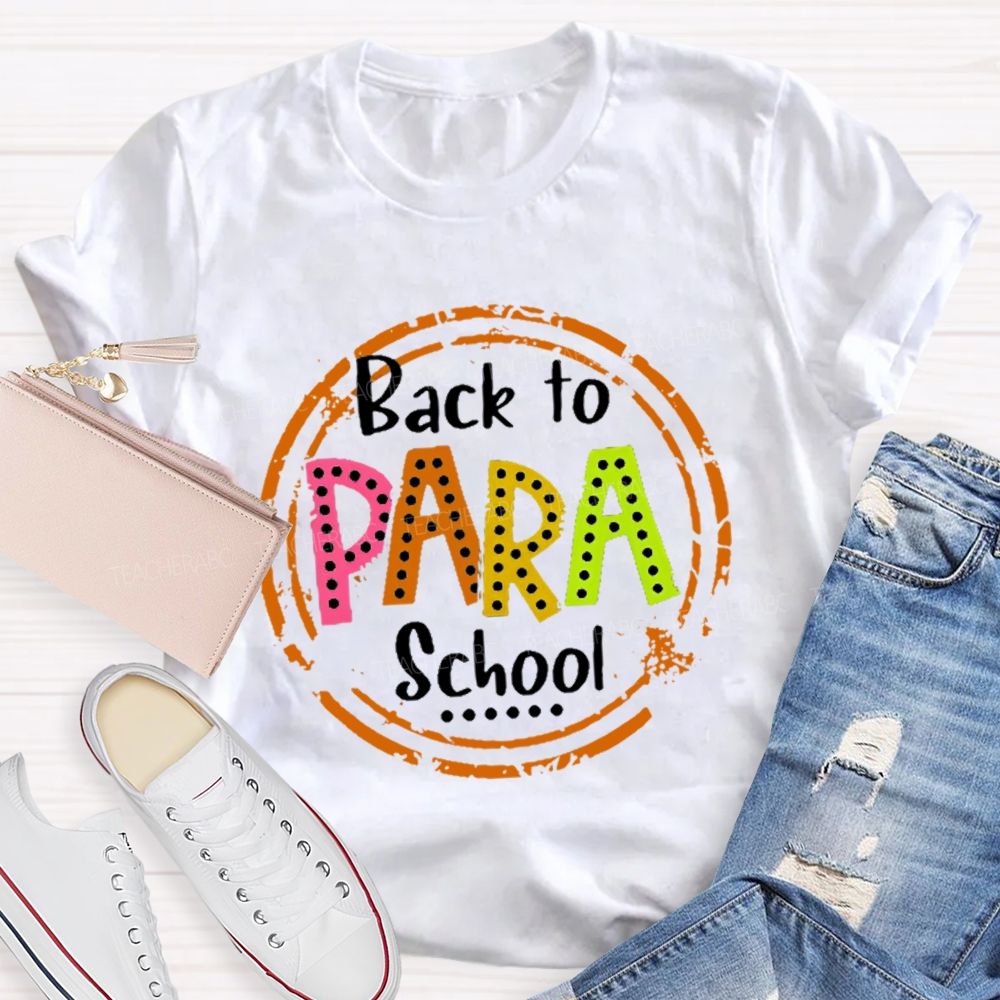 Personalized Position Back To School Para Teacher T-shirt