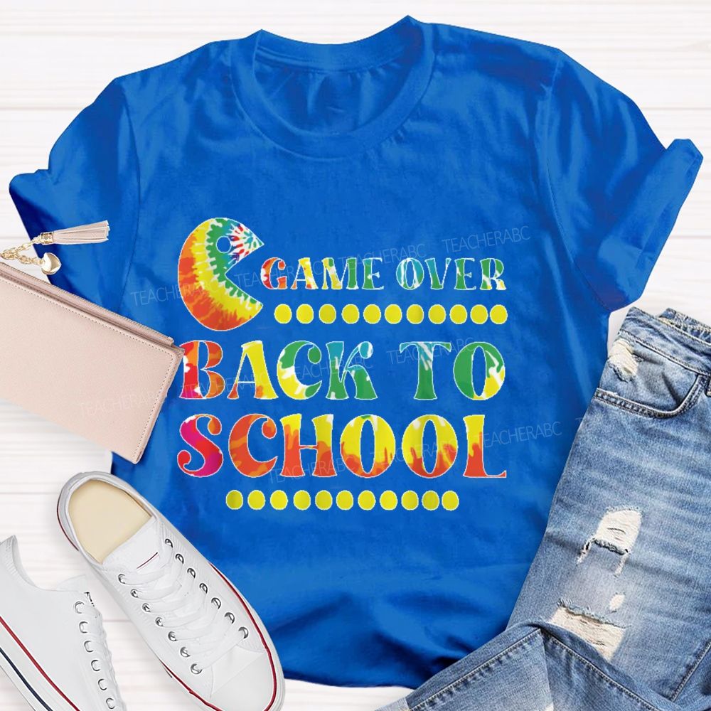 Game Over Back To School Teacher T-shirt