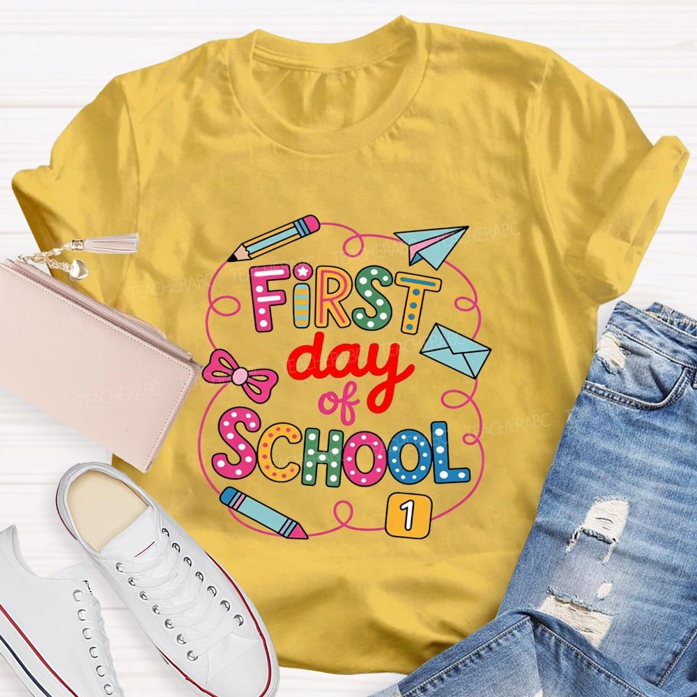 First Day Of School And Colored Pencils Teacher T-shirt