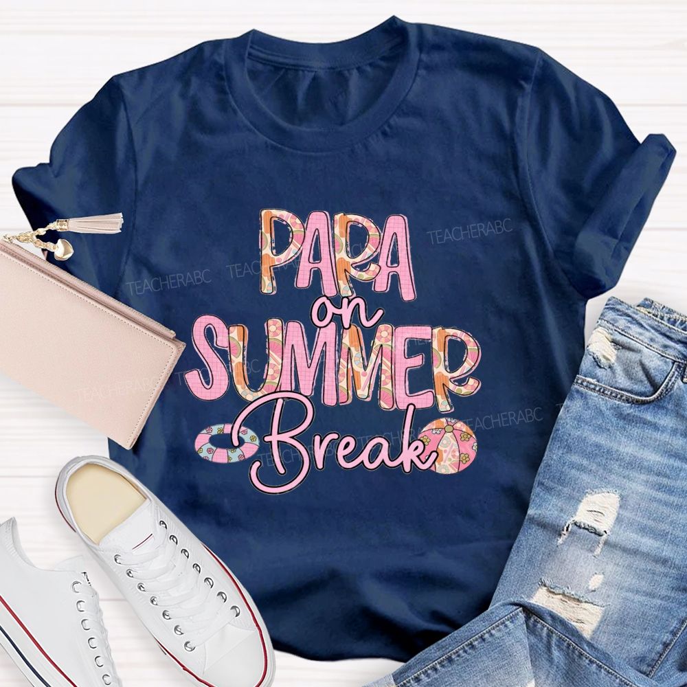 Para On Summer Break Teacher T-shirt