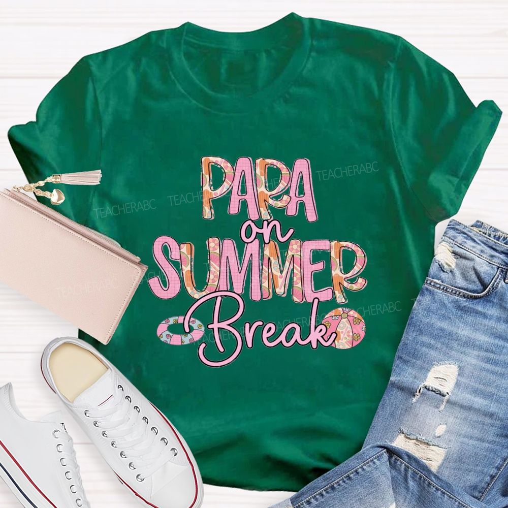 Para On Summer Break Teacher T-shirt