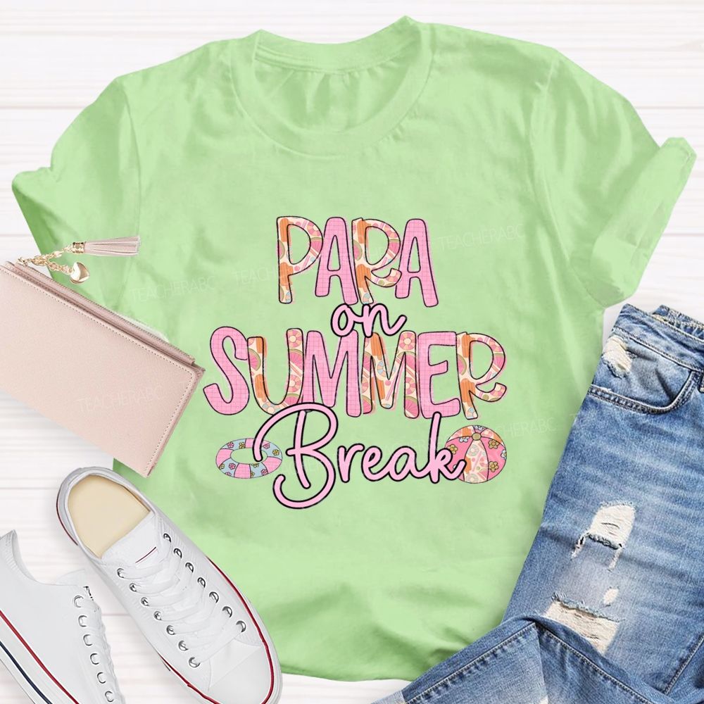 Para On Summer Break Teacher T-shirt
