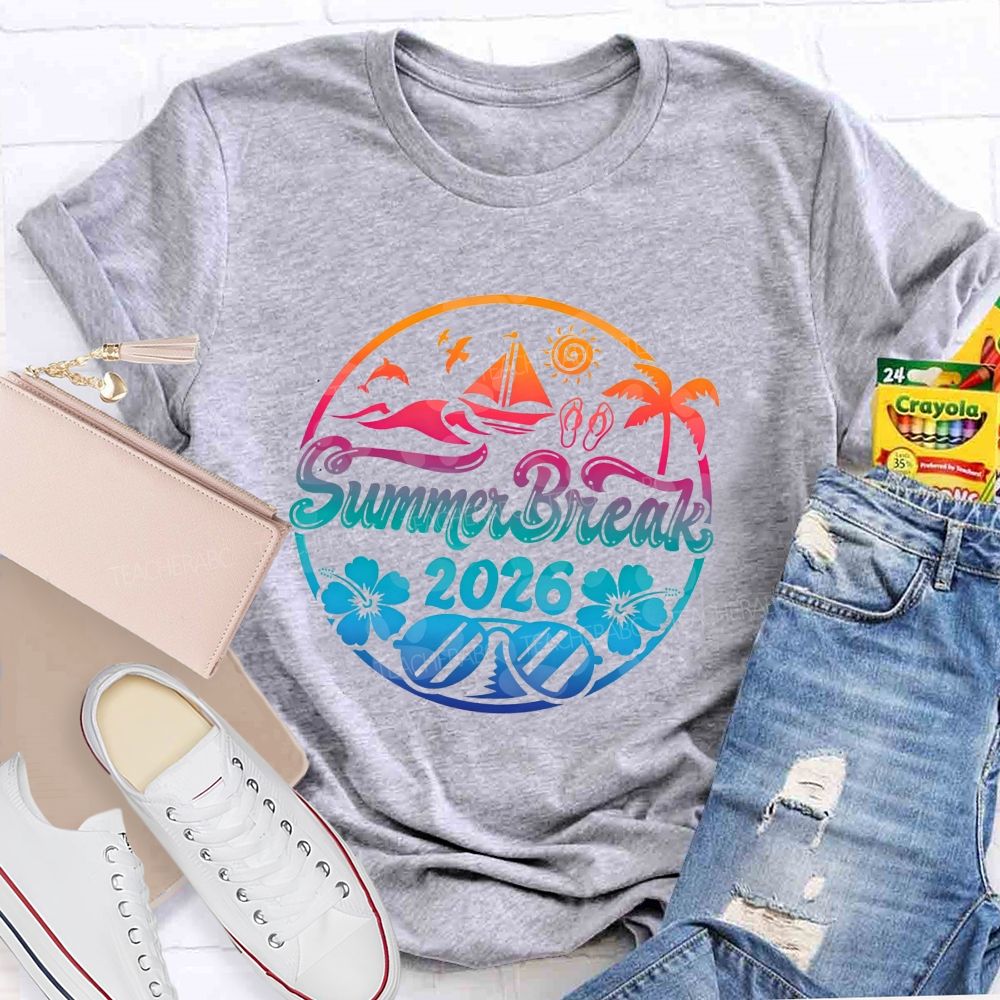 Summer Break 2026 And Color Gradient Font Teacher T-shirt