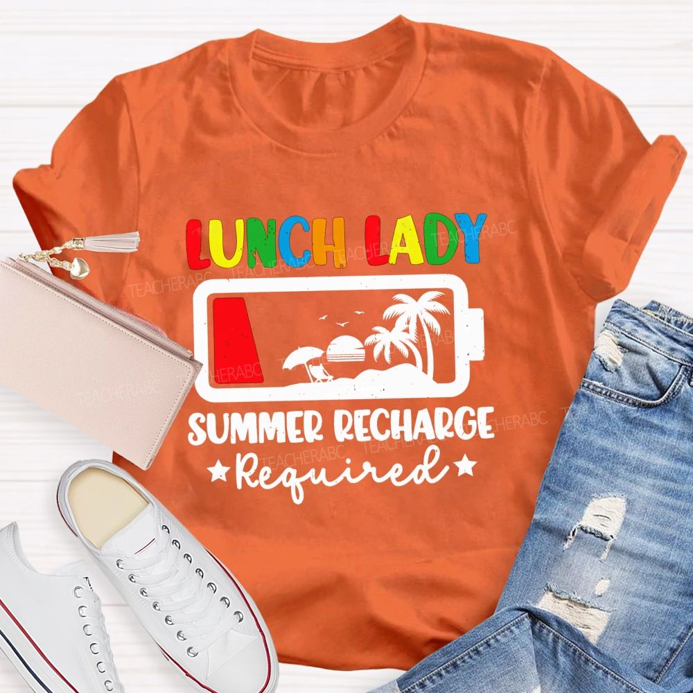 Lunch Lady Summer Recharge Required T-shirt