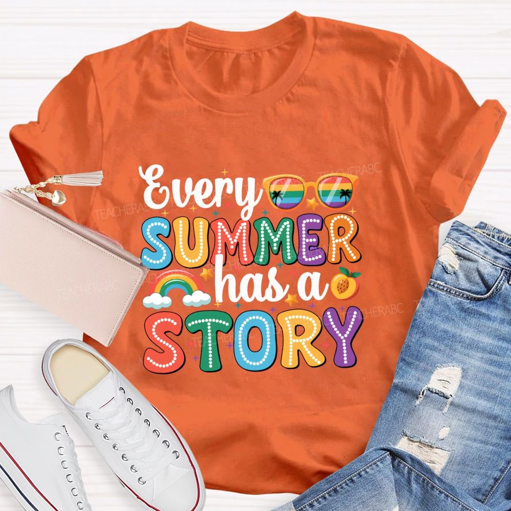 Every Summer Has A Story Back To School Teacher T-shirt