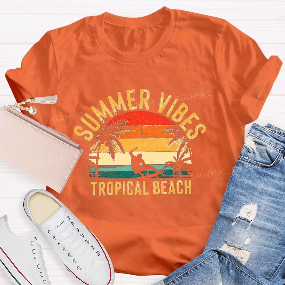 Summer Vibes Tropical Beach Teacher T-shirt