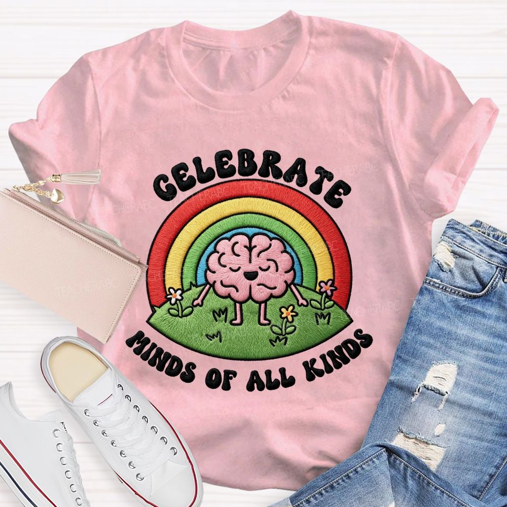 Celebrate Minds Of All Kinds Rainbow Brain Teacher T-Shirt