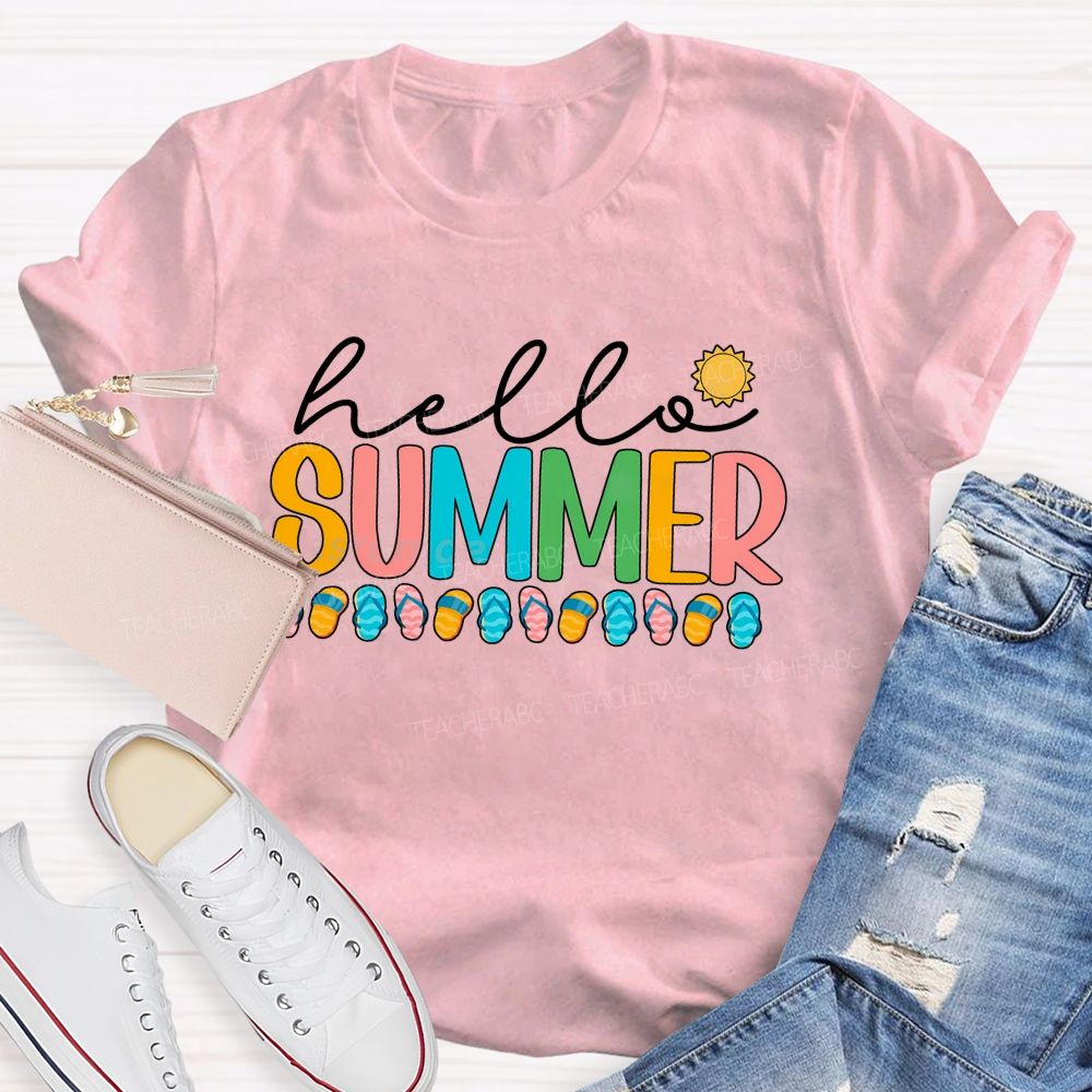 Hello Summer Sunshine And Colorful Slipper Teacher T-Shirt