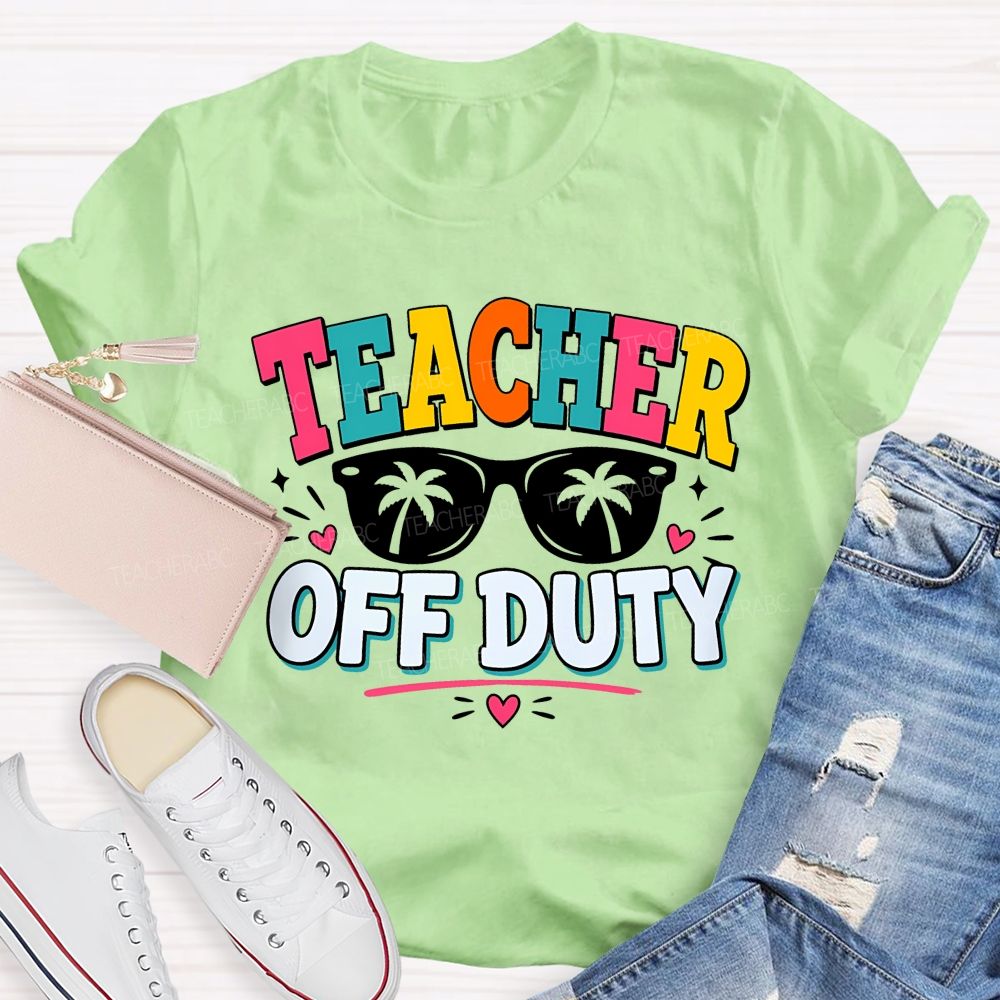 Teacher Off Duty With Pink Heart Teacher T-Shirt