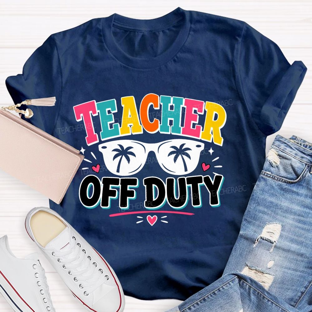 Teacher Off Duty With Pink Heart Teacher T-Shirt