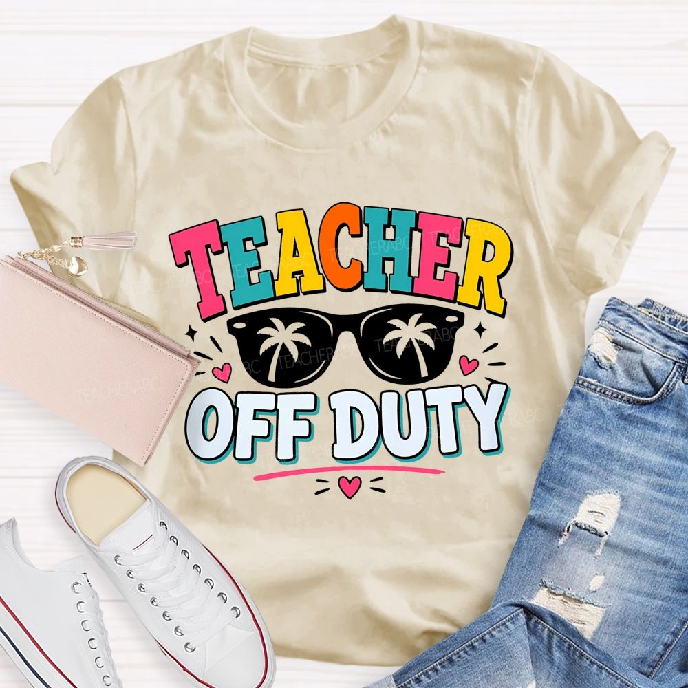 Teacher Off Duty With Pink Heart Teacher T-Shirt