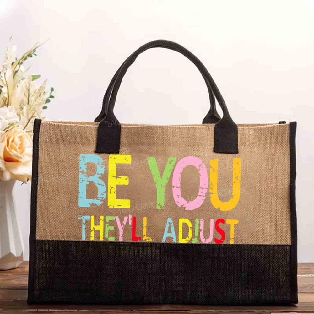 Be You They'll Adjust Colorful Letters Cotton Tote Bag