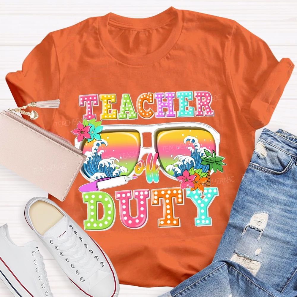 Teacher Off Duty Sunglasses With Wave Teacher T-Shirt