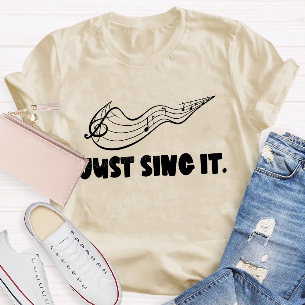 Just Sing It Music Key Teacher T-Shirt